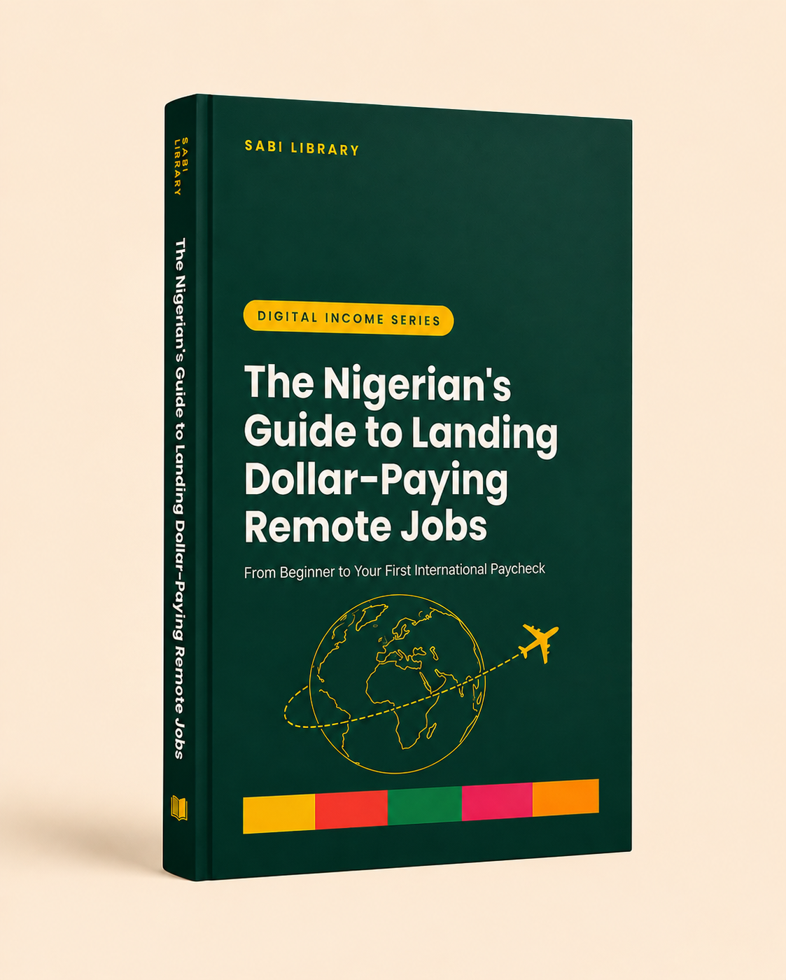 The Nigerian's Guide to Landing Dollar-Paying Remote Jobs