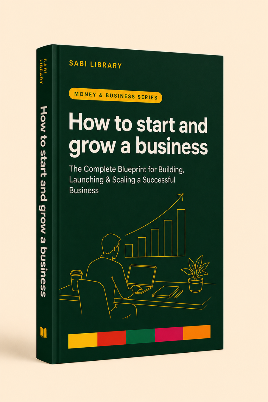 How to Start & Grow a Business